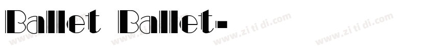 Ballet Ballet字体转换